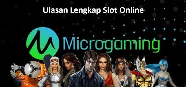 ulasan lengkap slot microgaming