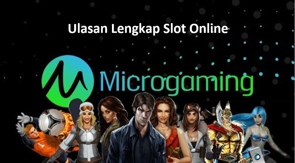 ulasan lengkap slot microgaming